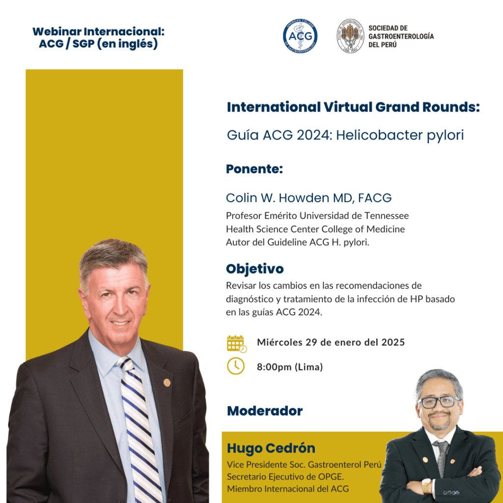 Virtual Grand Rounds International Virtual Grand Rounds - Sociedad de Gastroenterología del Perú